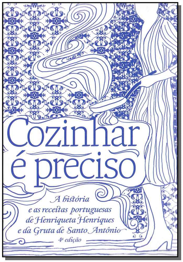 Capa do livro Cozinhar É Preciso, de Henriqueta Henriques