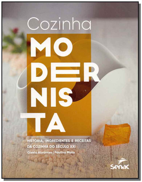 Capa do livro Cozinha Modernista, de Gisela Abrantes, Paulina Mata