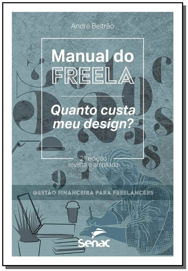 Capa do livro Manual do Freela - Quanto Custa Meu Design?, de Andre Beltrao