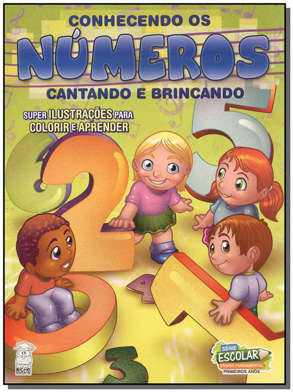Capa do livro Série Escolar - Conhendo os Numeros - Cantando e Brincando, de Editora Bicho Esperto