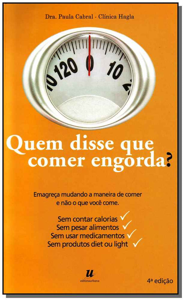 Capa do livro Quem Disse que Comer Engorda?, de Dra. Paula Cabal