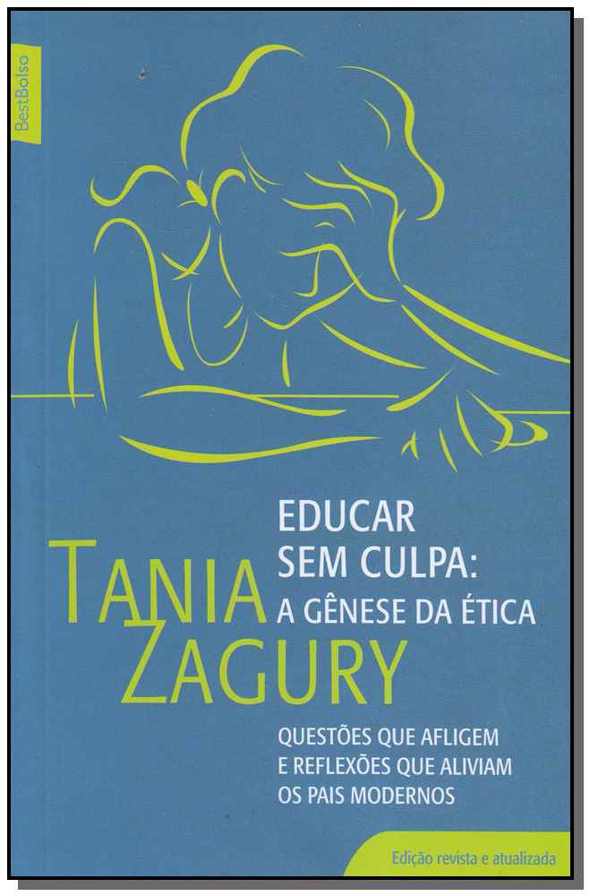 Educar sem Culpa: A Gênese da Ética - Best Bolso