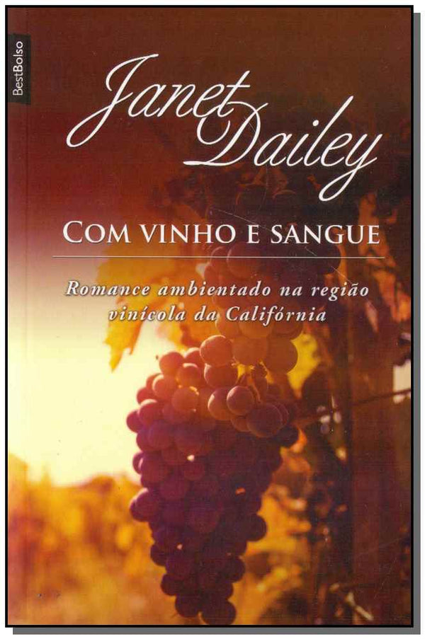 Capa do livro Com Vinho e Sangue, de Janet Dailey