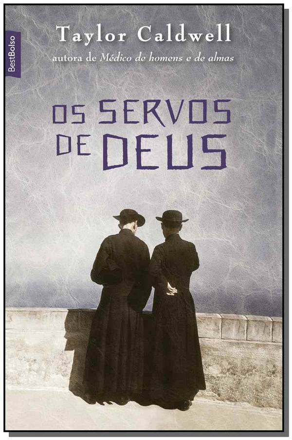 Capa do livro Servos de Deus, os, de Taylor Caldwell