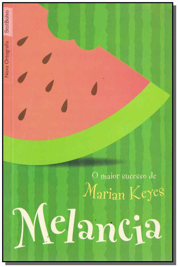 Capa do livro Melancia - Pocket - Bestbolso, de Marian Keyes
