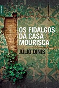 Capa do livro Os Fidalgos da Casa Mourisca (Edição de Bolso), de Julio Dinis
