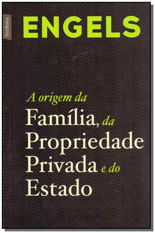 Capa do livro A Origem da Família, da Propriedade Privada e do Estado - (Edição Bolso) - 04ed/19, de Friedrich Engels