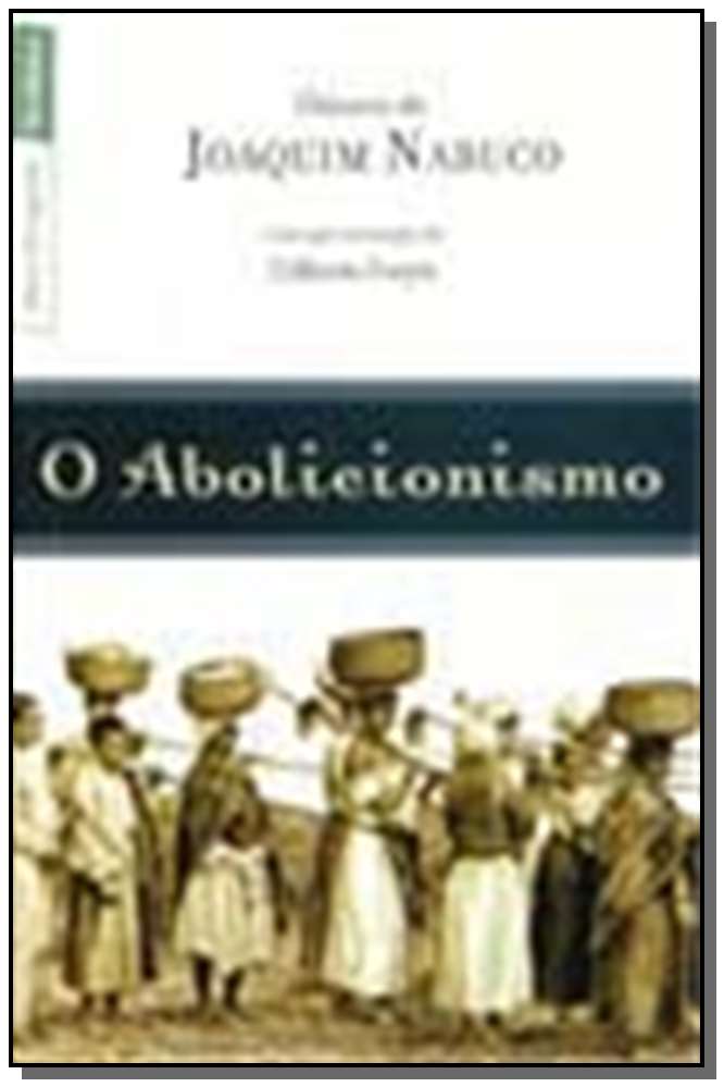 O Abolicionismo (Edição de Bolso)