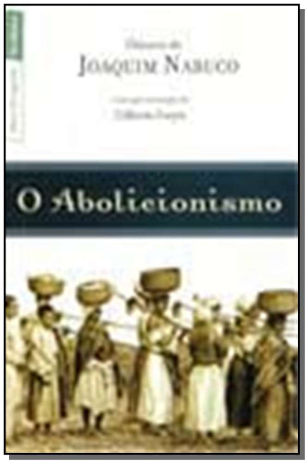 Capa do livro O Abolicionismo (Edição de Bolso), de Joaquim Nabuco