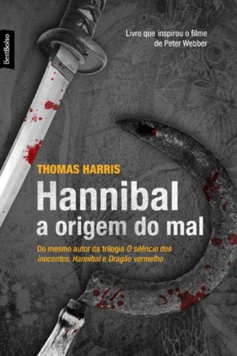 Hannibal: A Origem do Mal (Edição de Bolso) - A Origem do Mal