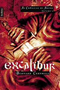 Excalibur - As Crônicas de Artur - Vol.3