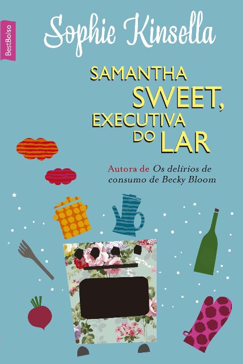 Samantha Sweet, Executiva do Lar - Best Bolso