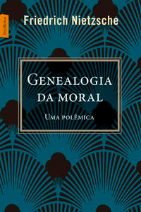 Genealogia da Moral - 03ed/18 - (Edição de Bolso)
