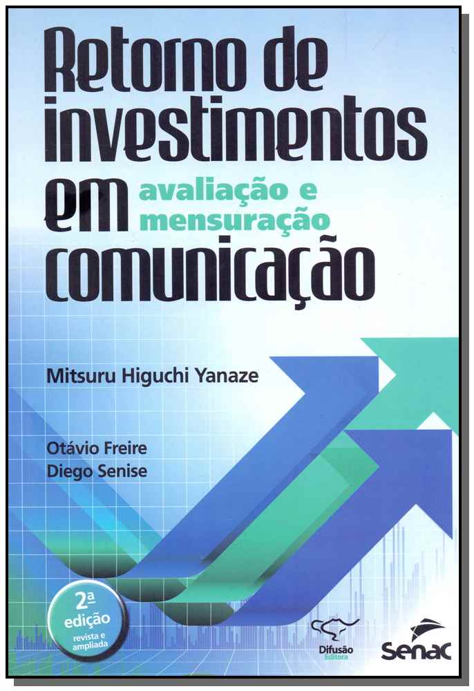 Retorno de Investimentos em Comunicação - Avaliação e Mensuração