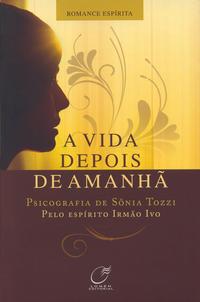 Capa do livro A Vida Depois de Amanhã, de Sonia Tozzi