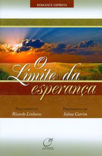 Capa do livro O Limite da Esperança, de Selma Cotrim