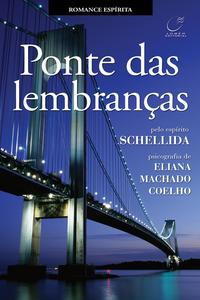 Capa do livro Ponte das Lembranças, de Eliana Machado Coelho