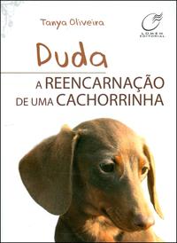 Capa do livro Duda, a Reencarnação de uma Cachorrinha, de Tanya Oliveira