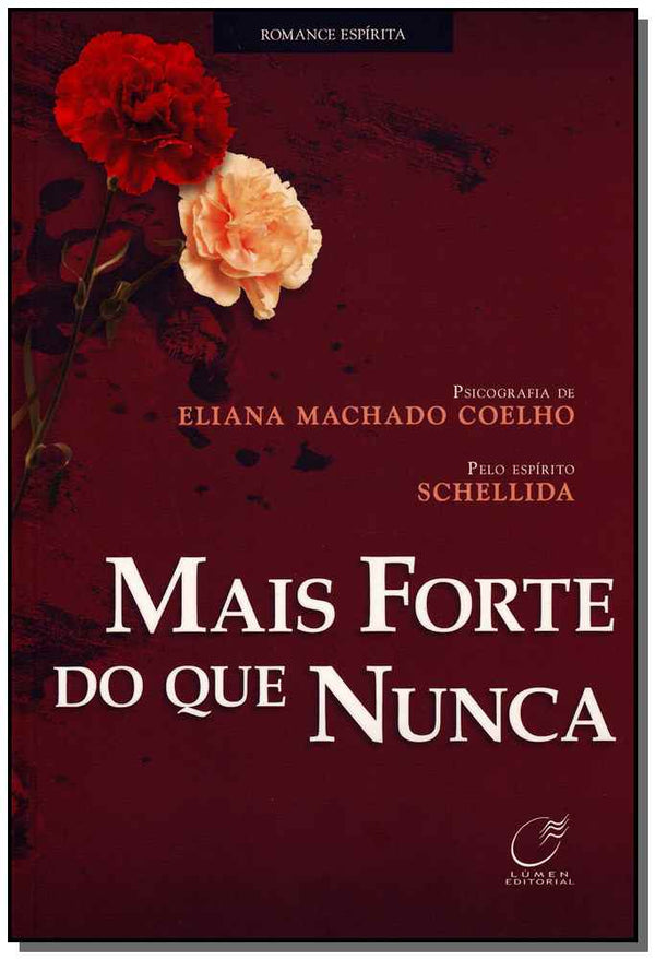 Capa do livro Mais Forte do que Nunca, de Eliana Machado Coelho
