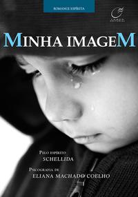 Capa do livro Minha Imagem, de Eliana Machado Coelho