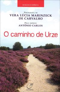 Capa do livro O Caminho de Urze, de Vera Lucia Carvalho