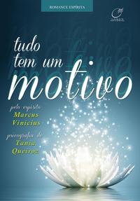 Capa do livro Tudo Tem um Motivo, de Tania Queiroz
