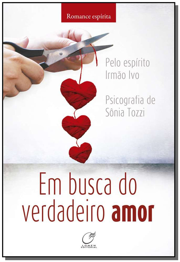 Capa do livro Em Busca do Verdadeiro Amor, de Sonia Tozzi