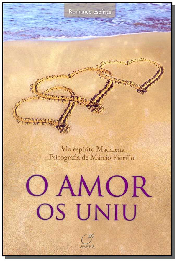 Capa do livro Amor os Uniu, o, de Marcio Fiorillo