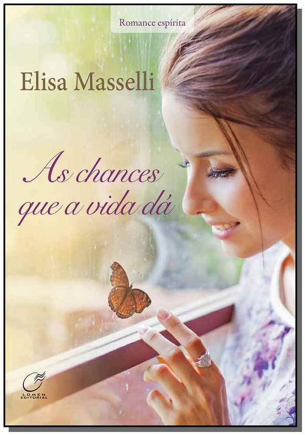 Capa do livro Chances que a Vida Da, as, de Elisa Masselli