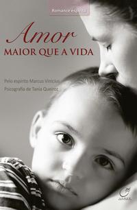 Capa do livro Amor Maior que a Vida, de Tania Queiroz
