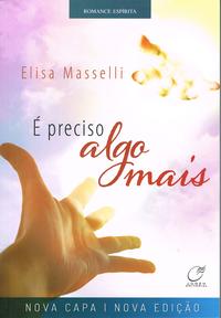 Capa do livro É Preciso Algo Mais, de Elisa Masselli