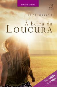 Capa do livro À Beira da Loucura, de Elisa Masselli