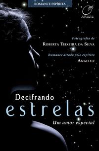 Decifrando Estrelas - Um Amor Especial