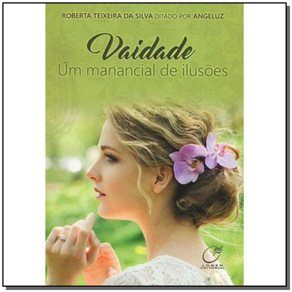Vaidade um Manacial de Ilusões