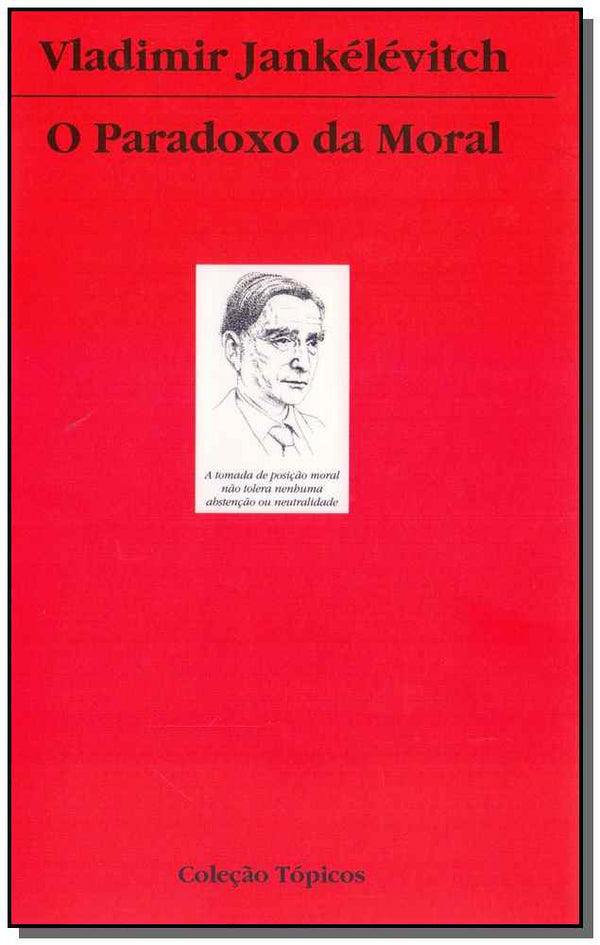 Capa do livro O Paradoxo da Moral, de Vladimir Jankelevitch