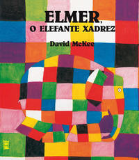 Capa do livro Elmer, o Elefante Xadrez, de David Mckee