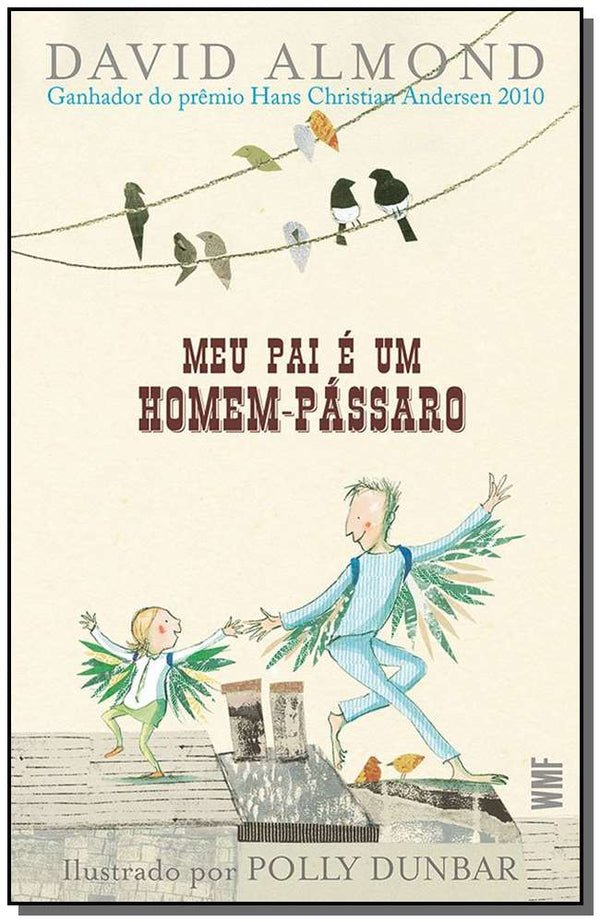 Capa do livro Meu Pai e um Homem-Passaro, de David Almond