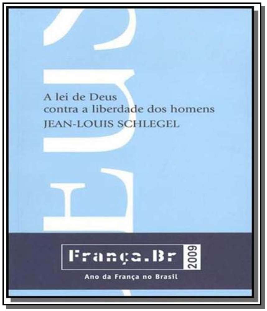 Lei de Deus Contra a Liberdade dos Homens, a