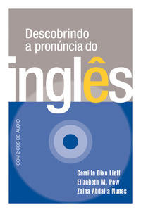 Descobrindo a Pronuncia do Ingles - Com Dois Cds