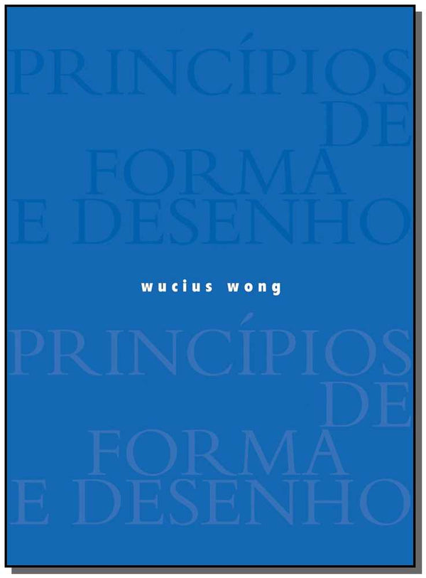 Capa do livro Principios de Forma e Desenho, de Wucius Wong