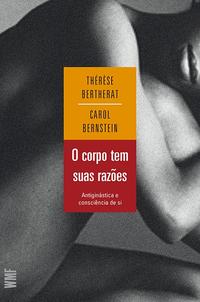 Corpo Tem Suas Razões, o