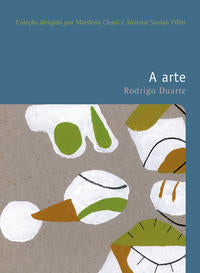 Arte, a - Vol. 14 - Colecao Filosofias - O Prazer