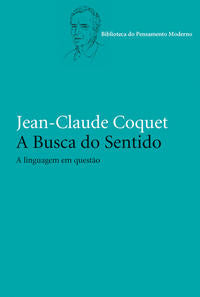 Capa do livro Busca do Sentido, a, de Jean-Claude Coquet