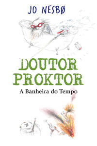 Capa do livro Doutor Proktor - A Banheira do Tempo, de Jo Nesbo