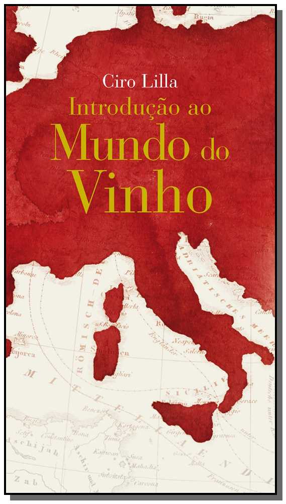 Capa do livro Introducao ao Mundo do Vinho, de Ciro Lilla
