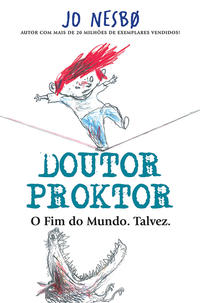 Doutor Proktor - O Fim do Mundo. Talvez.