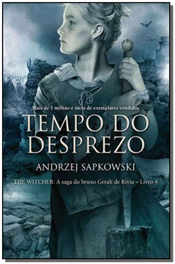 Capa do livro The Witcher - Tempo do Desprezo - Vol. 4 - (A Saga do Bruxo Geralt de Rívia), de Andrzej Sapkowski