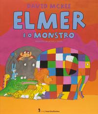 Capa do livro Elmer e o Monstro, de David Mckee