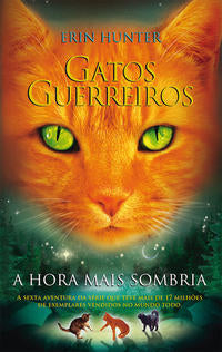 Capa do livro Gatos Guerreiros - A Hora Mais Sombria, de Erin Hunter