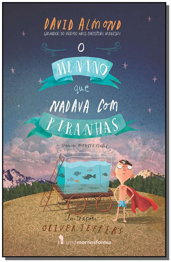 Capa do livro Menino que Nadava com Piranhas, o, de David Almond